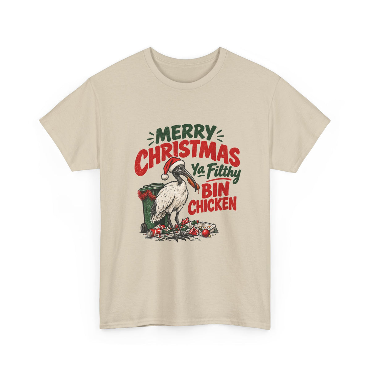 Merry Christmas Ya Filthy Bin Chicken T-Shirt