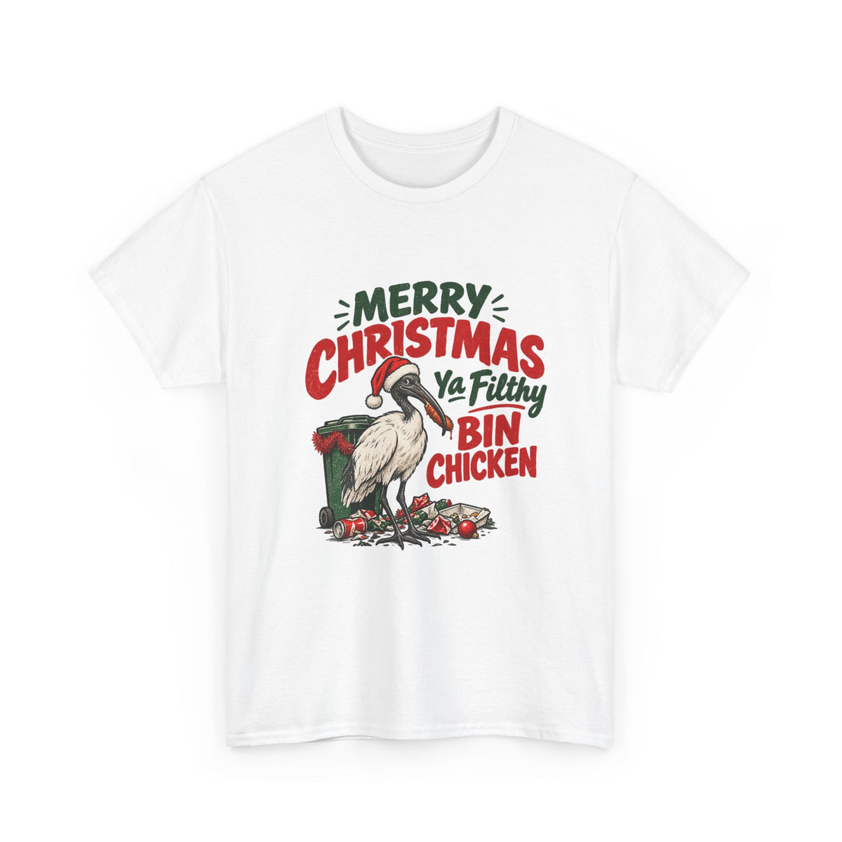 Merry Christmas Ya Filthy Bin Chicken T-Shirt