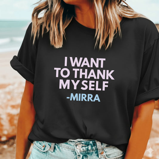 I Want to Thank Myself – Mirra T-Shirt | French Open Tennis Tee
