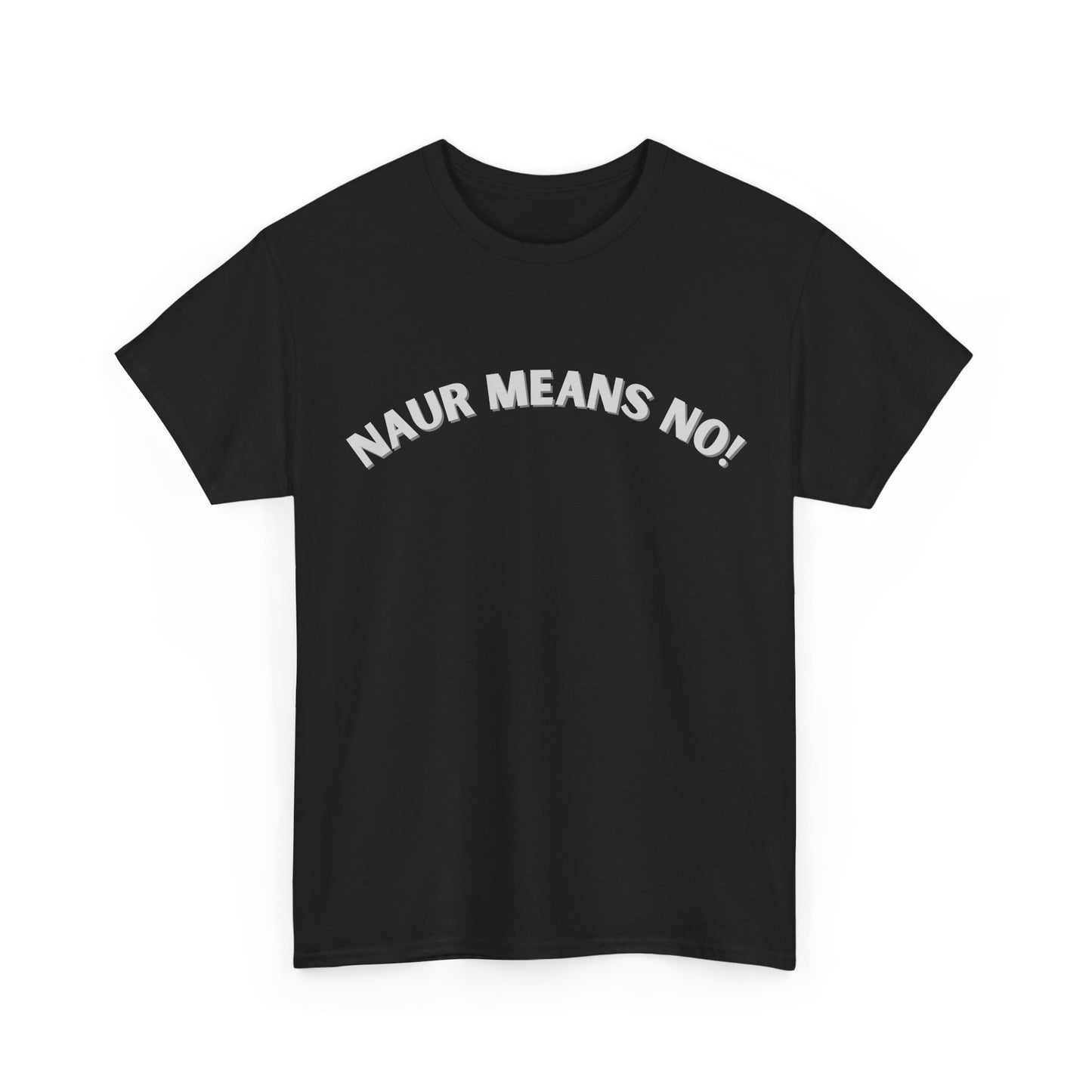 Funny Australian souvenir tee with Naur Means No quote