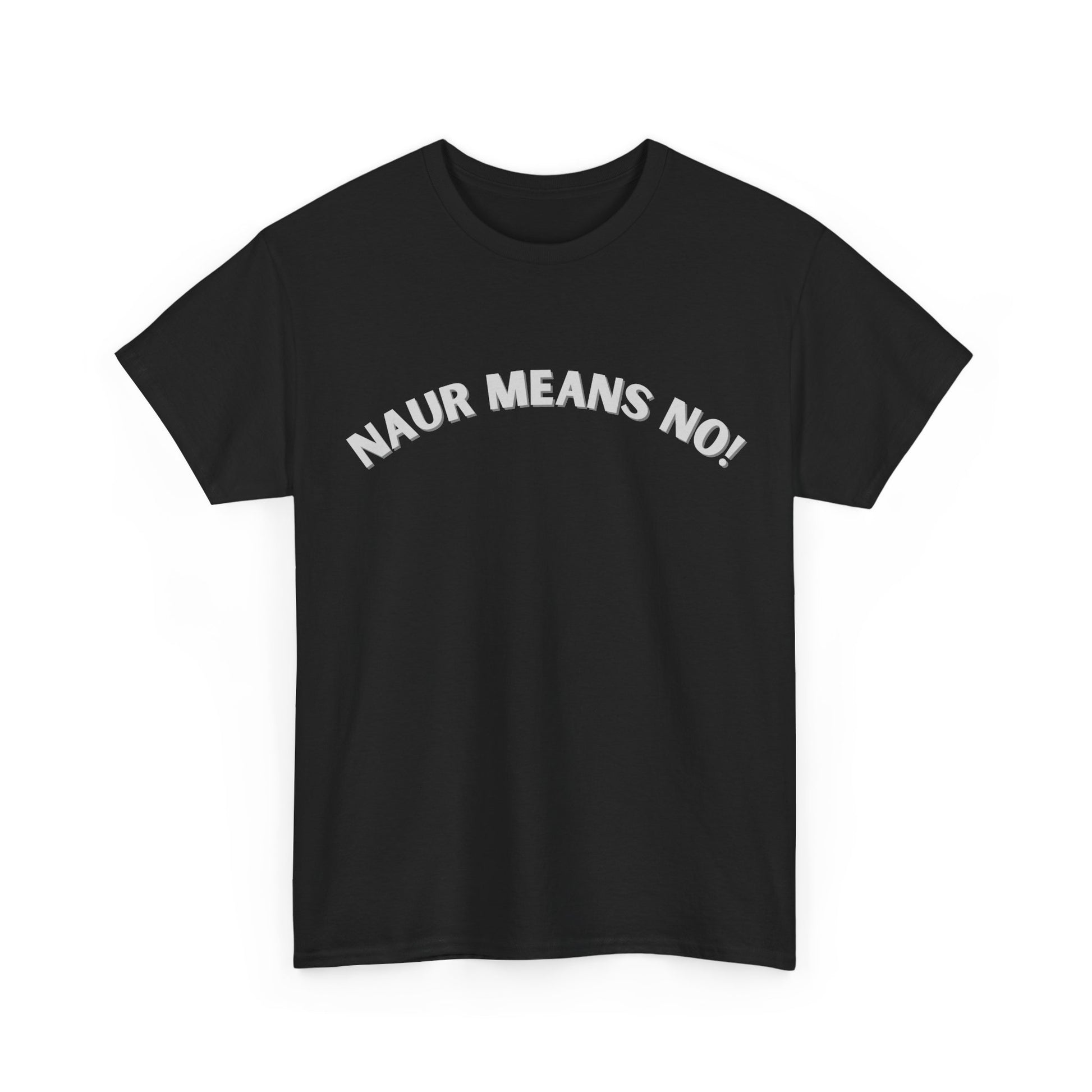 Funny Australian souvenir tee with Naur Means No quote
