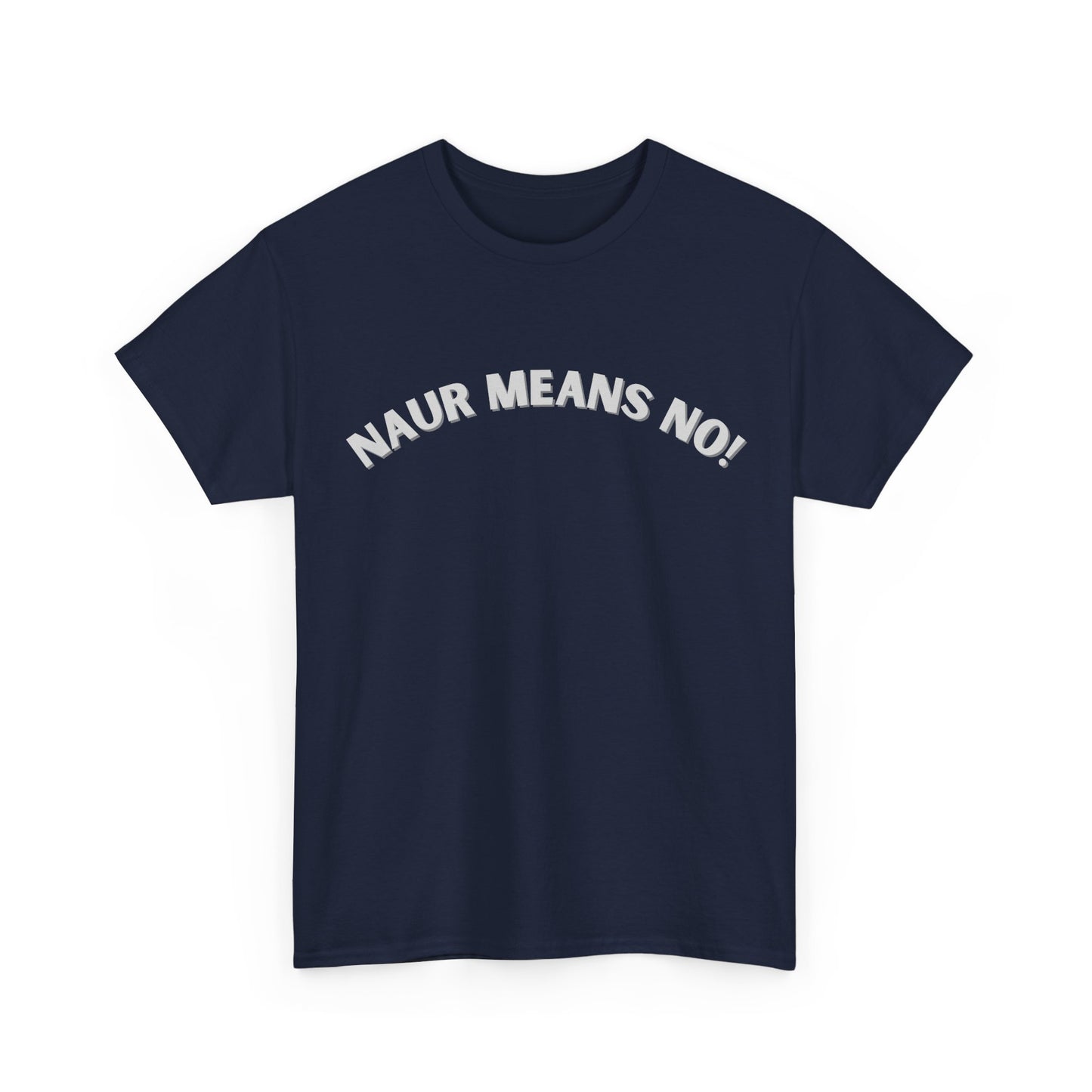 Naur Means No shirt for travellers wanting Aussie slang merch
