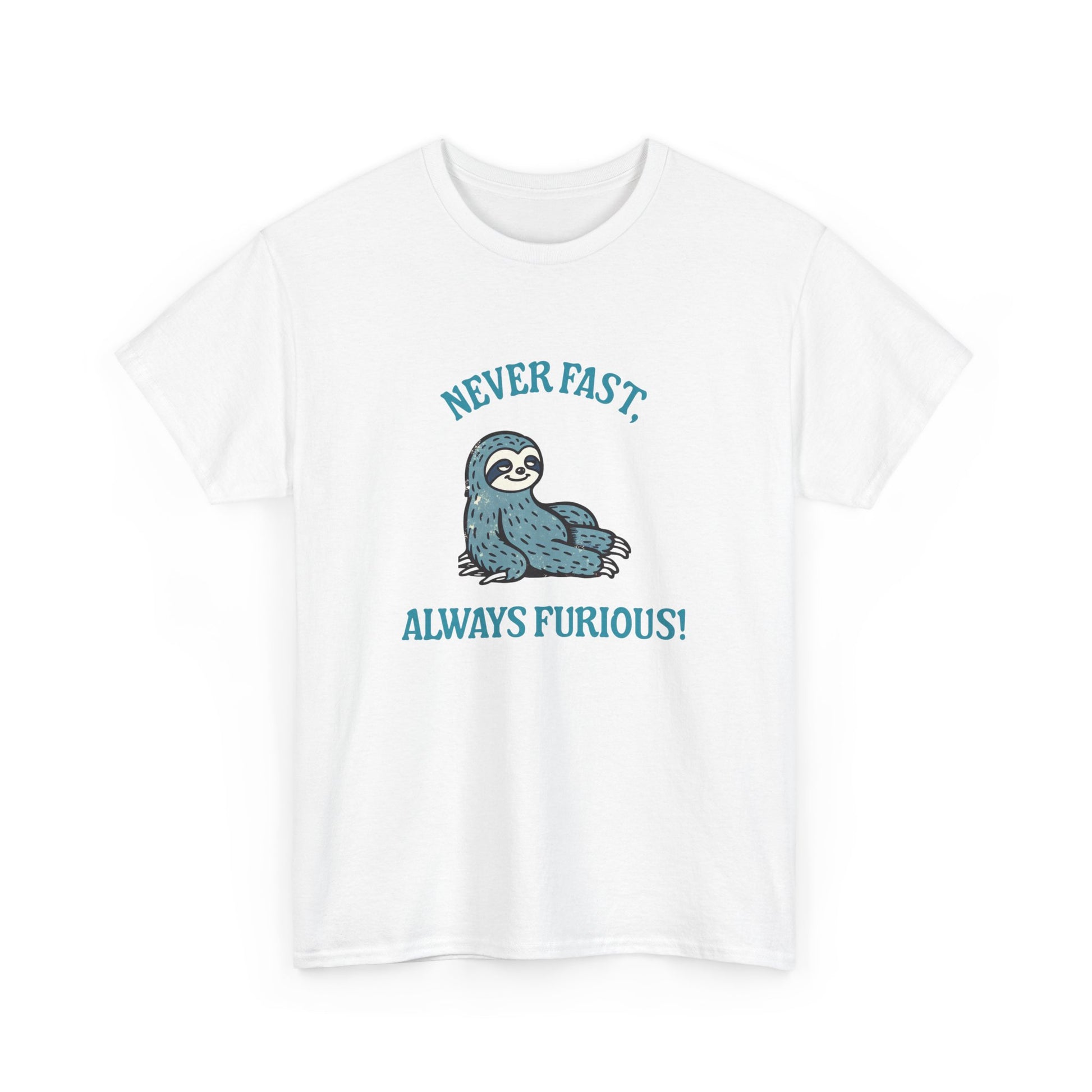 Funny slow sloth graphic tee saying “Never fast, always furious”