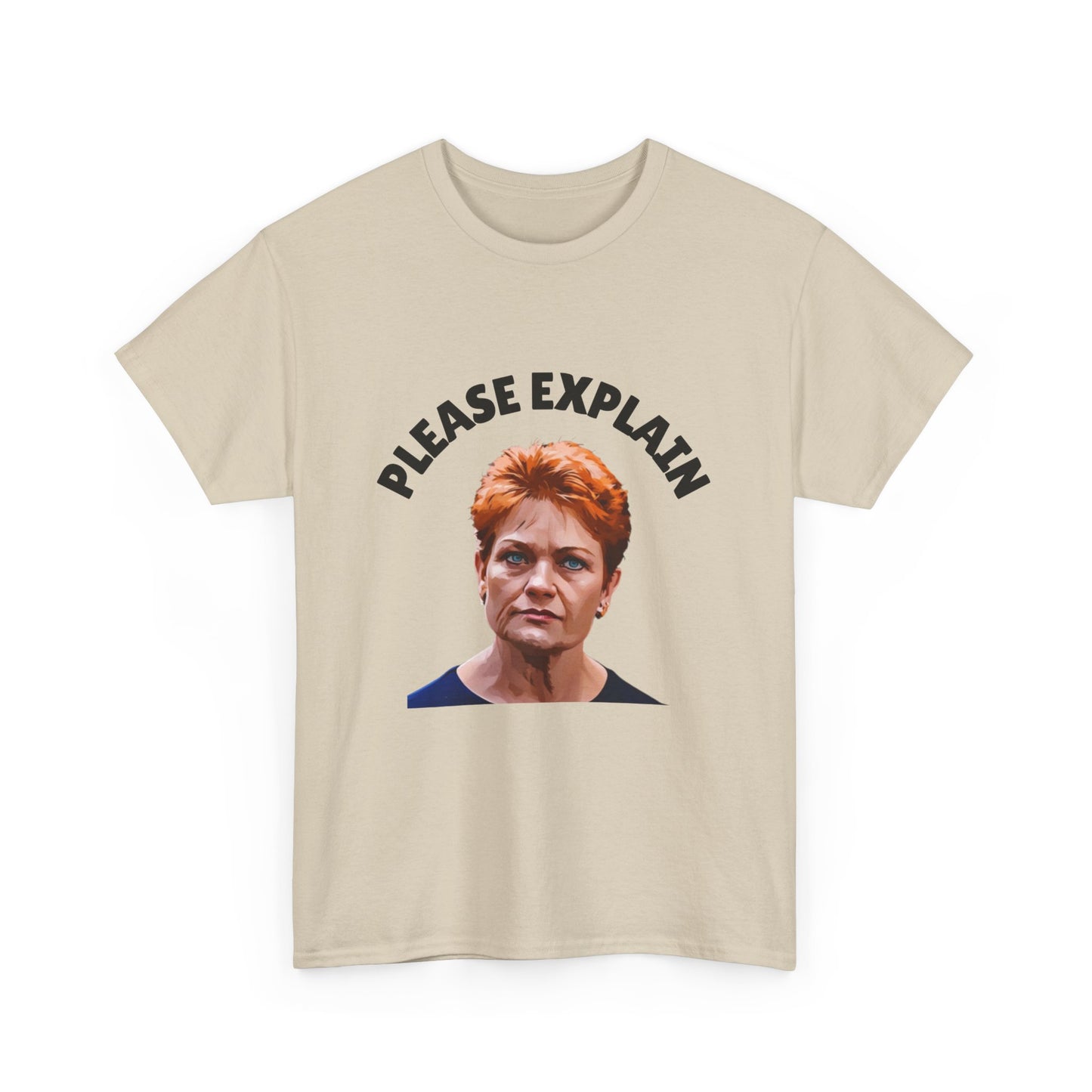 Political humour tee with Pauline Hanson quote – great gift for Aussie politics junkies or election parties.