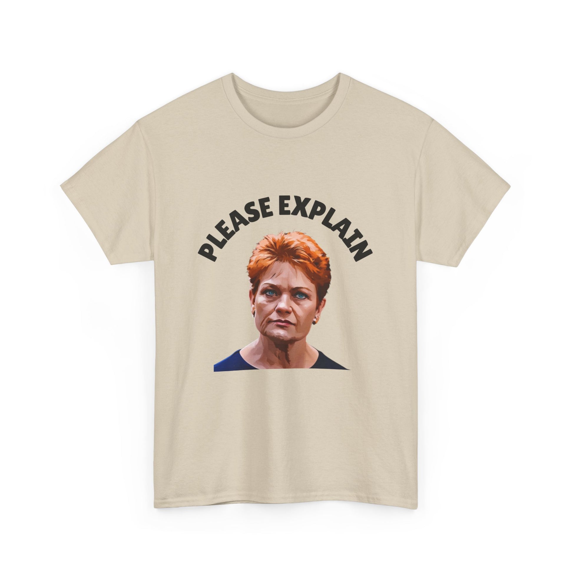 Political humour tee with Pauline Hanson quote – great gift for Aussie politics junkies or election parties.