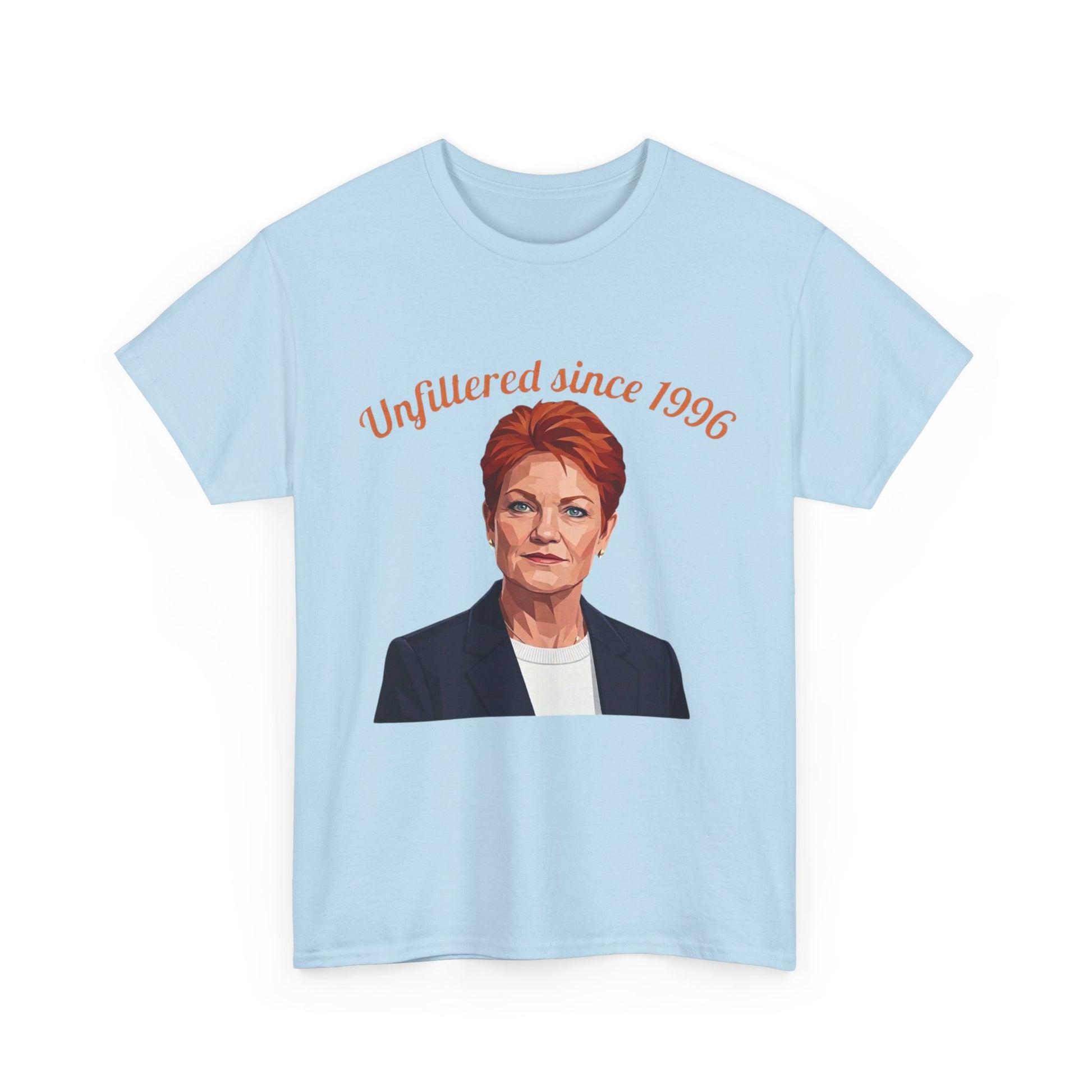 One Nation supporter t-shirt with Pauline Hanson “Unfiltered Since 1996” text