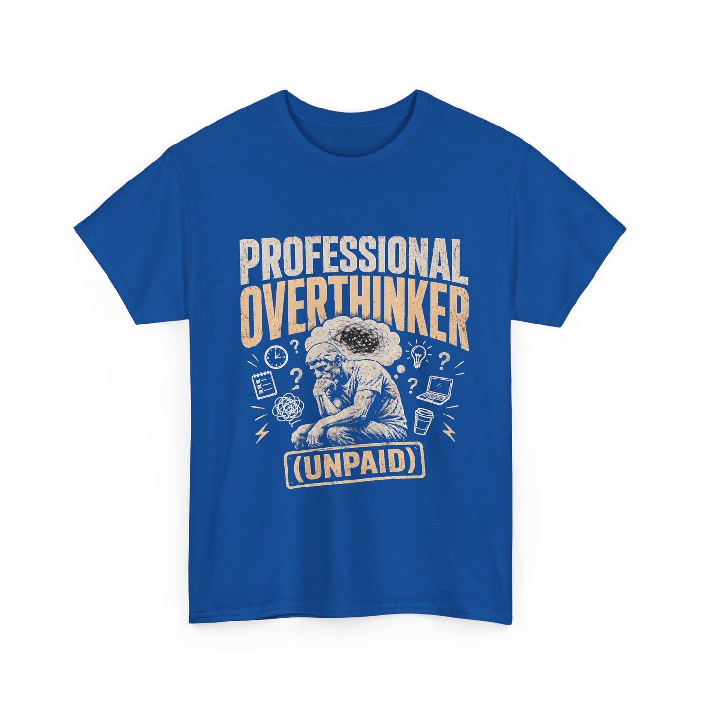 Professional Overthinker (Unpaid) T-Shirt | Funny Overthinking Graphic Tee | Anxiety Humour Gift