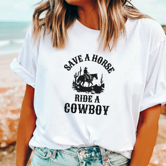 Save a Horse Ride a Cowboy t-shirt with cowboy silhouette