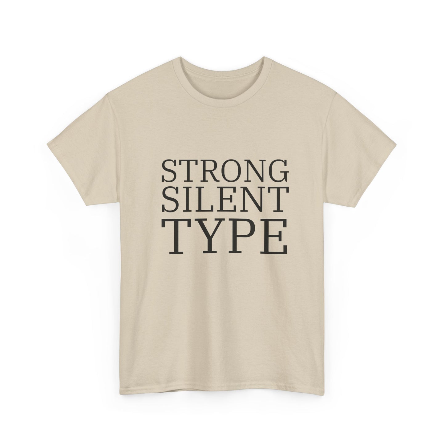 Funny Strong Silent Type Shirt As Worn by Sam Campbell LOL UK