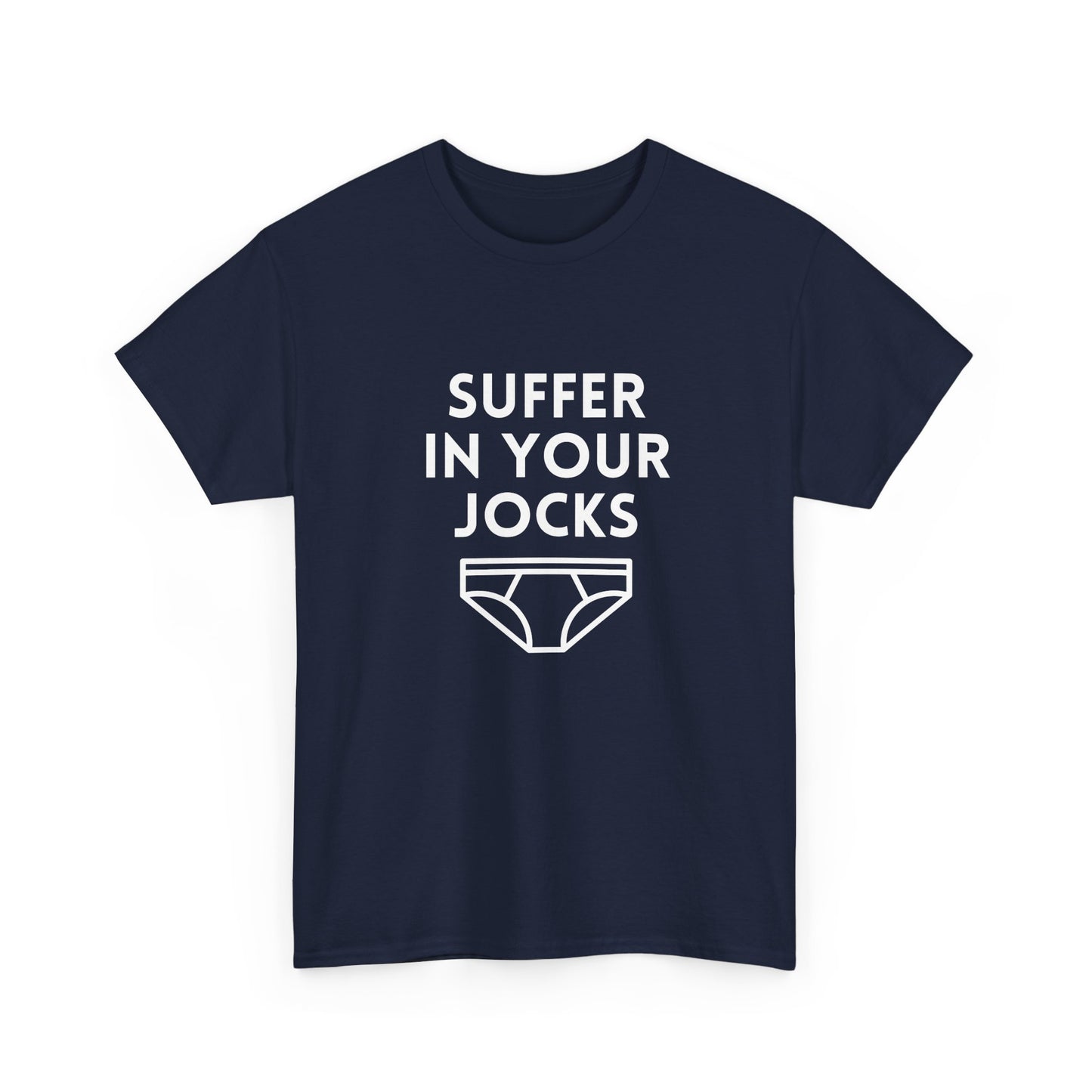 Aussie humour graphic tee featuring the phrase “Suffer in Your Jocks”