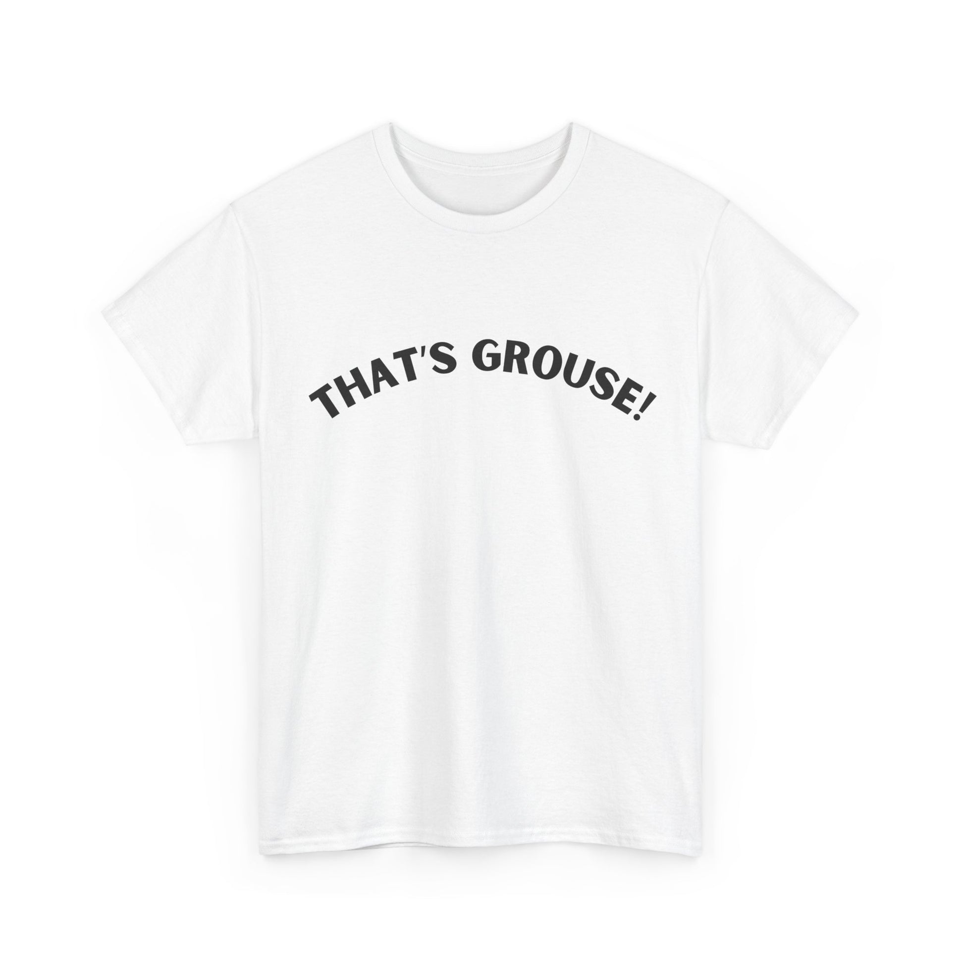 That’s Grouse Unisex T-Shirt for Aussie Culture Fans