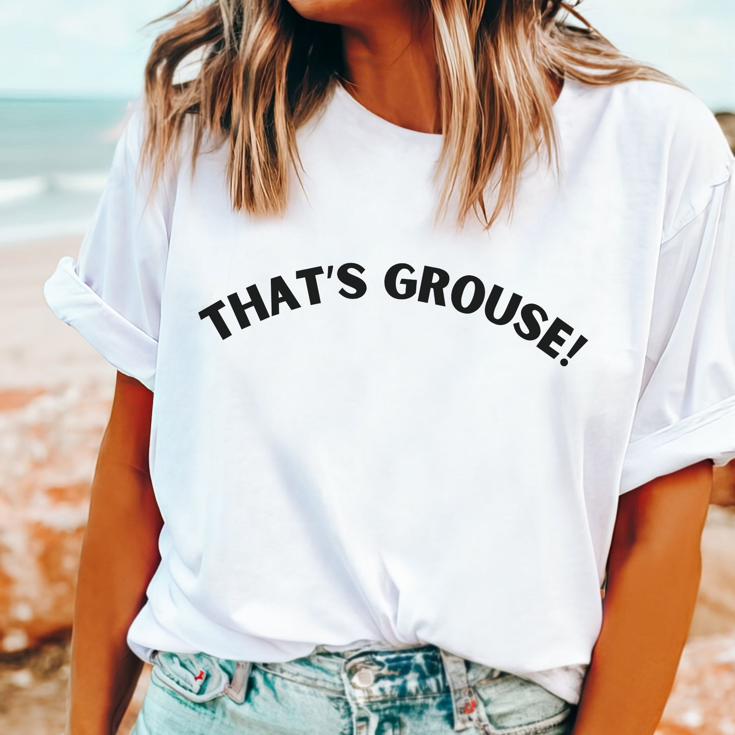   That’s Grouse T-Shirt with Classic Aussie Slang