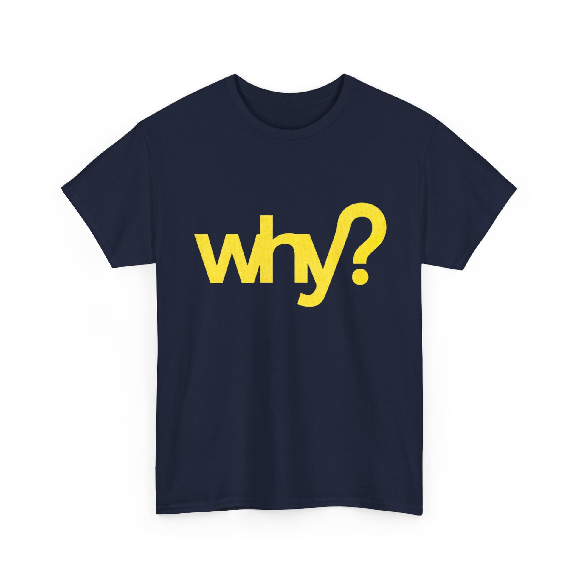 Todd Sampson Inspired “Why?” Shirt with Simple Bold Text