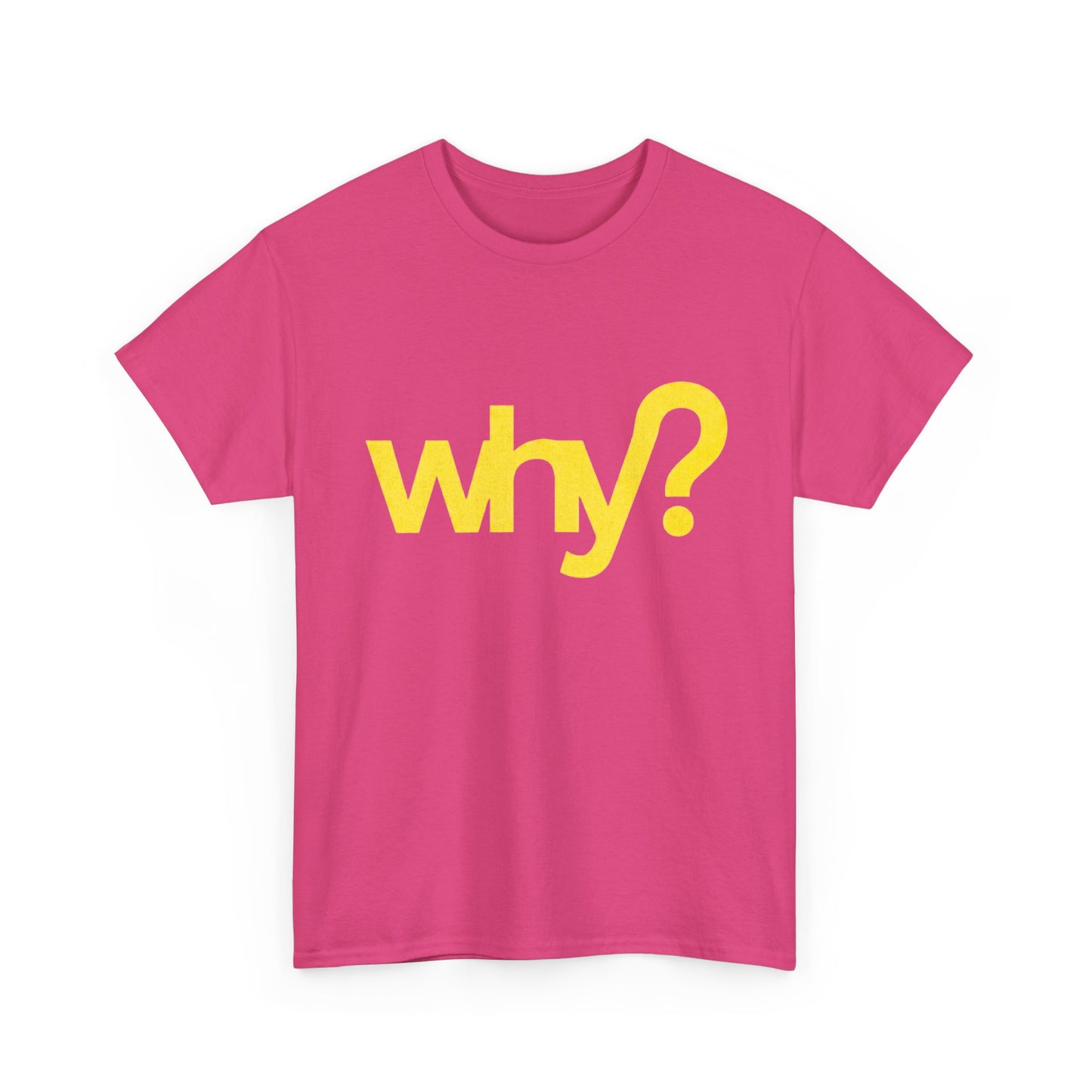 Funny Australian Pop Culture “Why?” pink T-Shirt