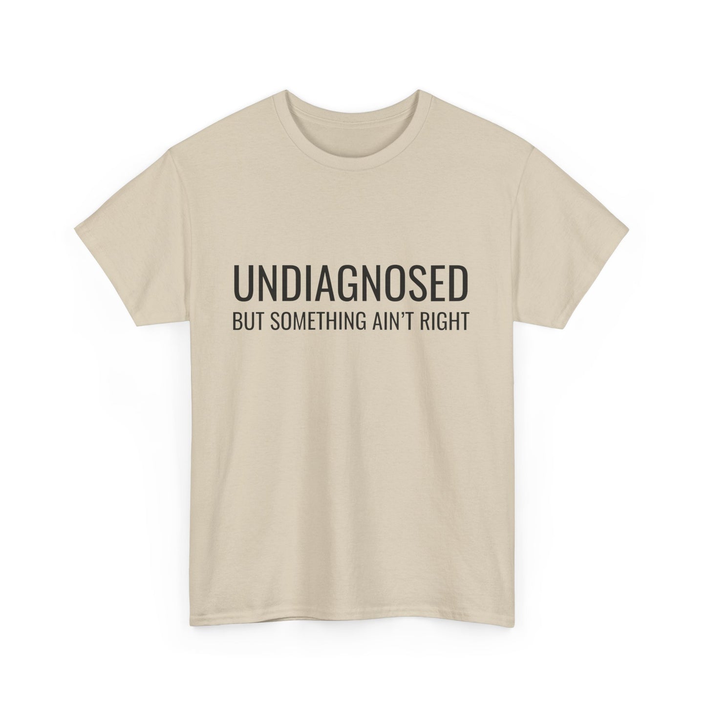 Sarcastic unisex shirt with relatable quote