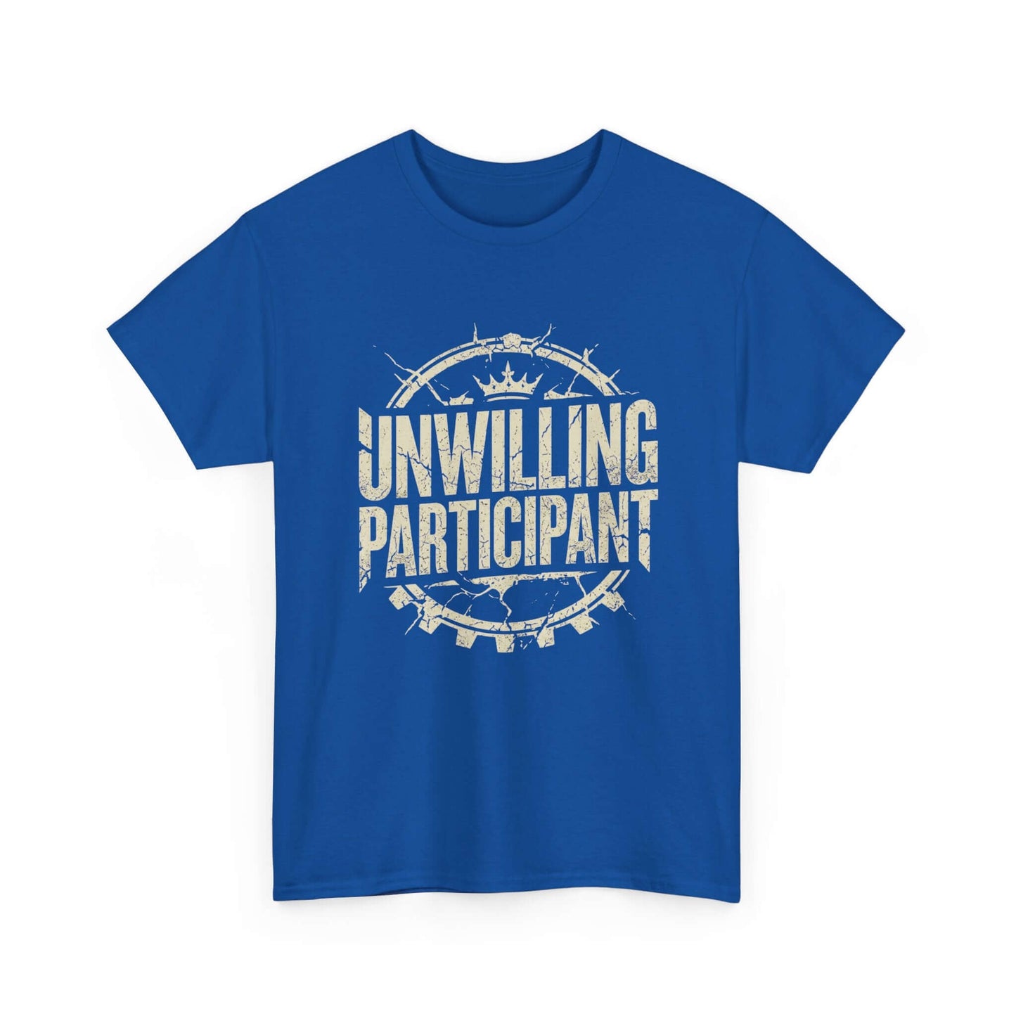 Funny Unwilling Participant tee reacting to modern world events and politics