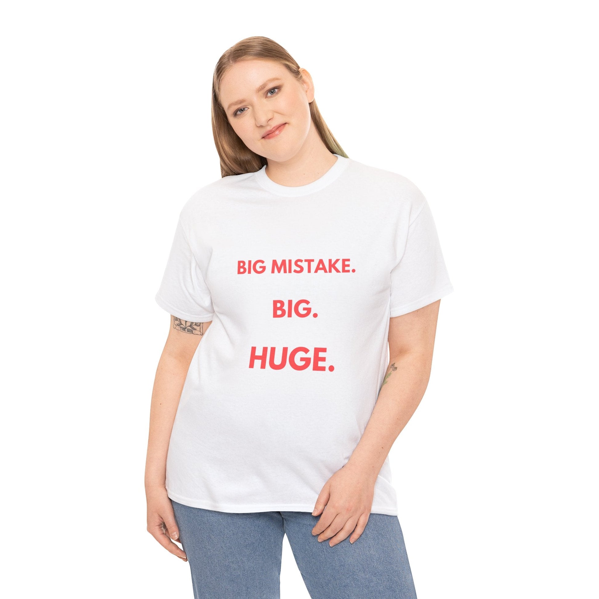 Memorable Pretty Woman quote tee featuring 'Big Mistake. Big. Huge.'—ideal for rom-com lovers