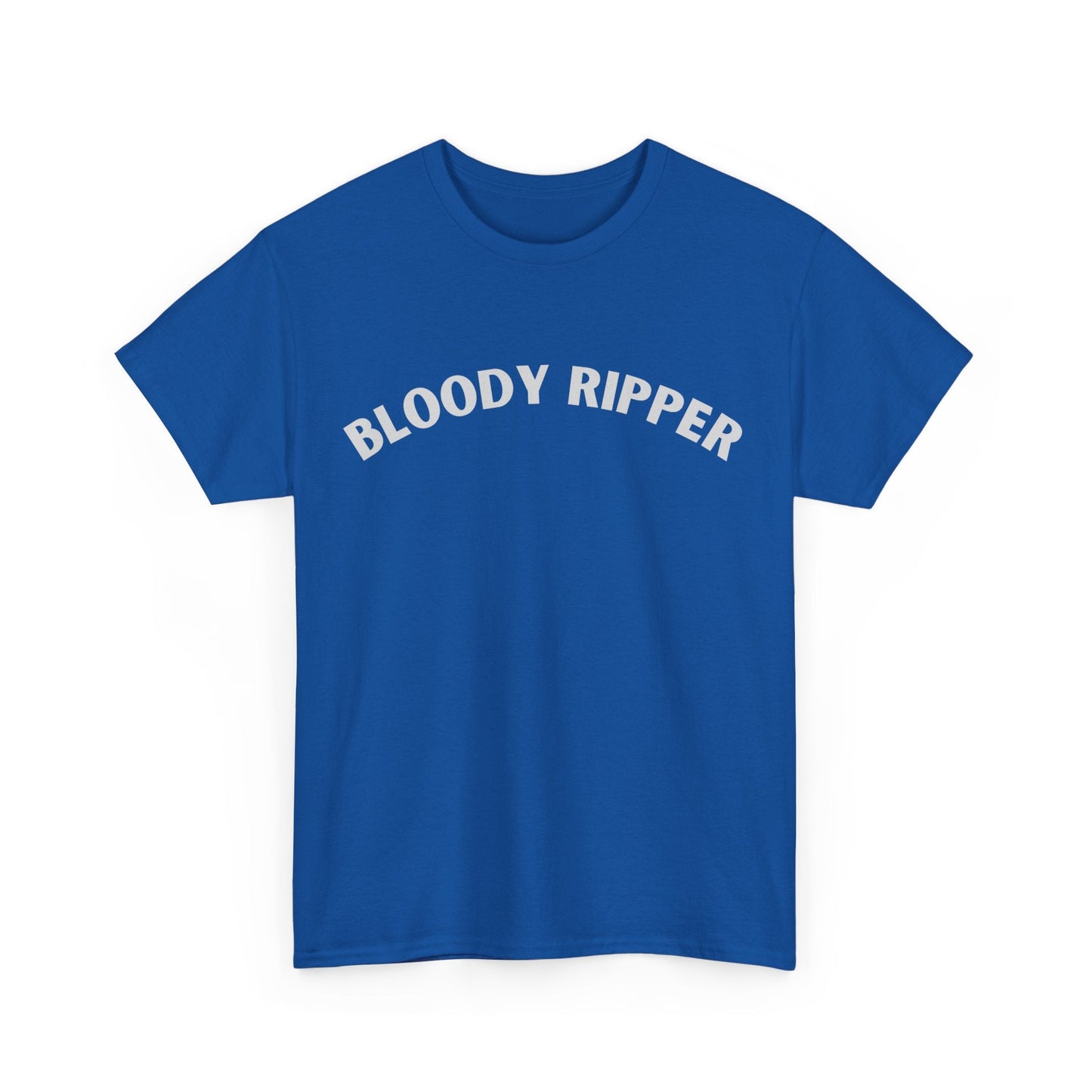 Casual slang t-shirt with bold "Bloody Ripper" slogan