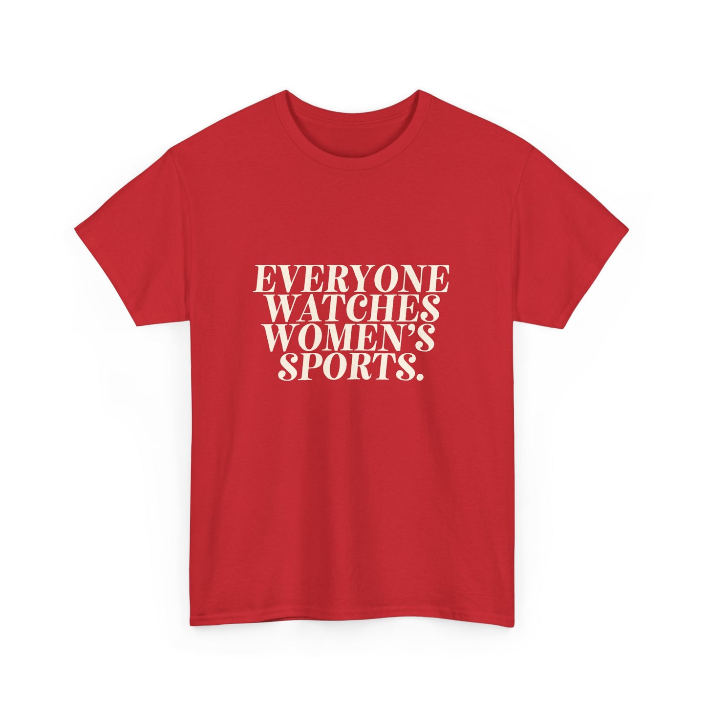 Everyone Watches Women’s Sports slogan shirt for equality