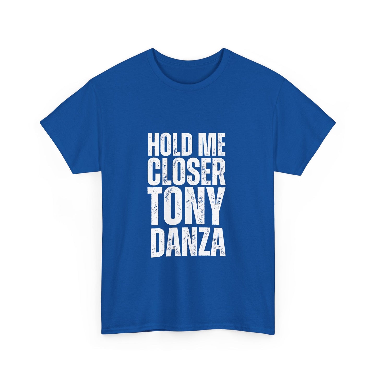 Pop culture-inspired t-shirt featuring the misheard lyric 'Hold me closer Tony Danza' from Tiny Dancer
