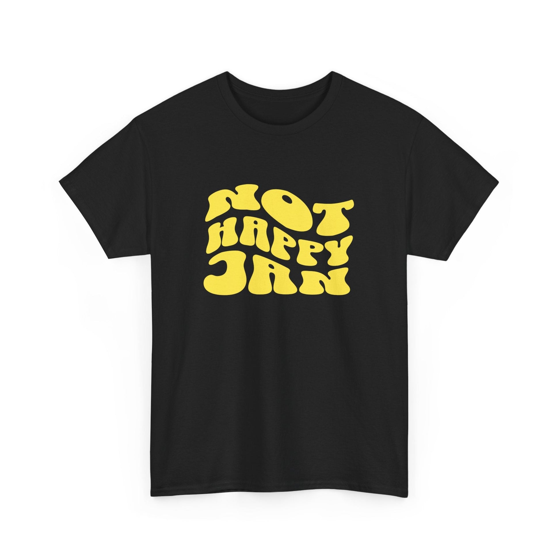 Funny 'Not Happy Jan' t-shirt, classic Australian advertising quote, great for lovers of Aussie pop culture