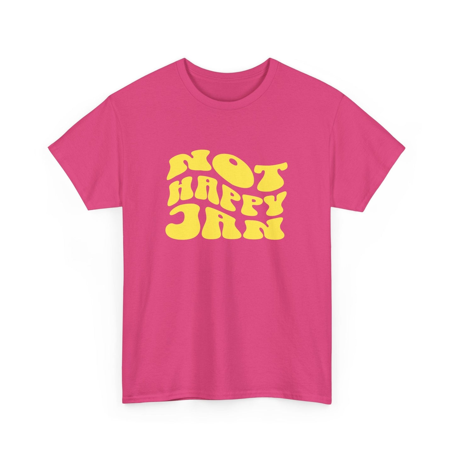 Iconic Aussie phrase 'Not Happy Jan' printed t-shirt, great for Australian TV ad fans and humour lovers.