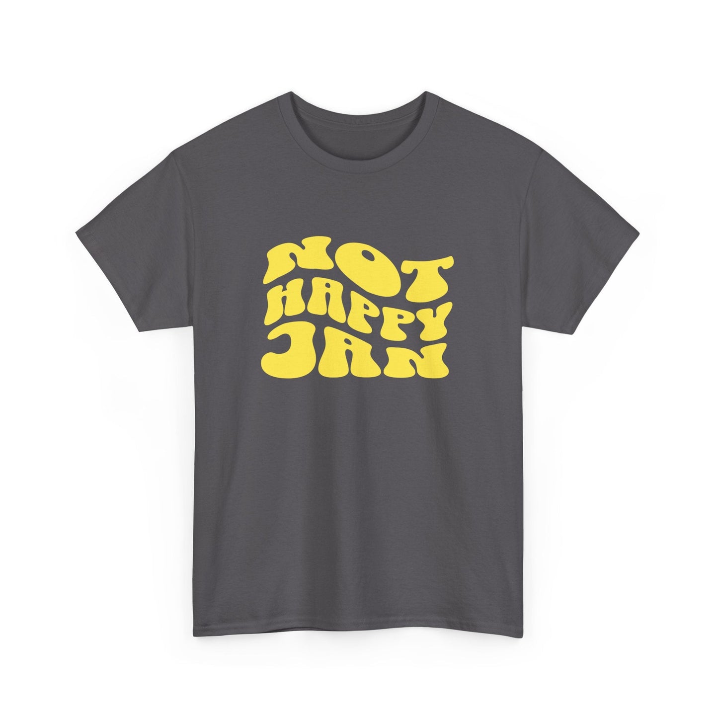 Aussie slang t-shirt with 'Not Happy Jan' slogan, a must-have for fans of classic Australian TV ads and humour