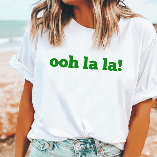 Ohh La La t-shirt for chic French fashion lovers