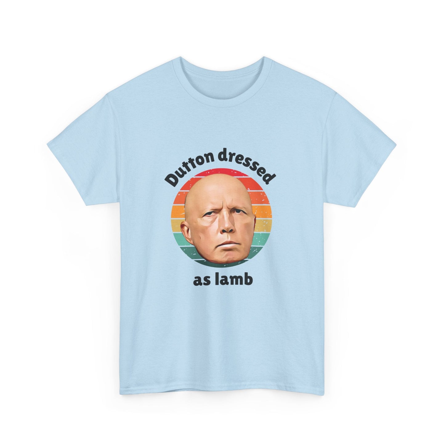 Aussie politics humour—'Dutton Dressed as Lamb' tee featuring Peter Dutton's iconic look.
