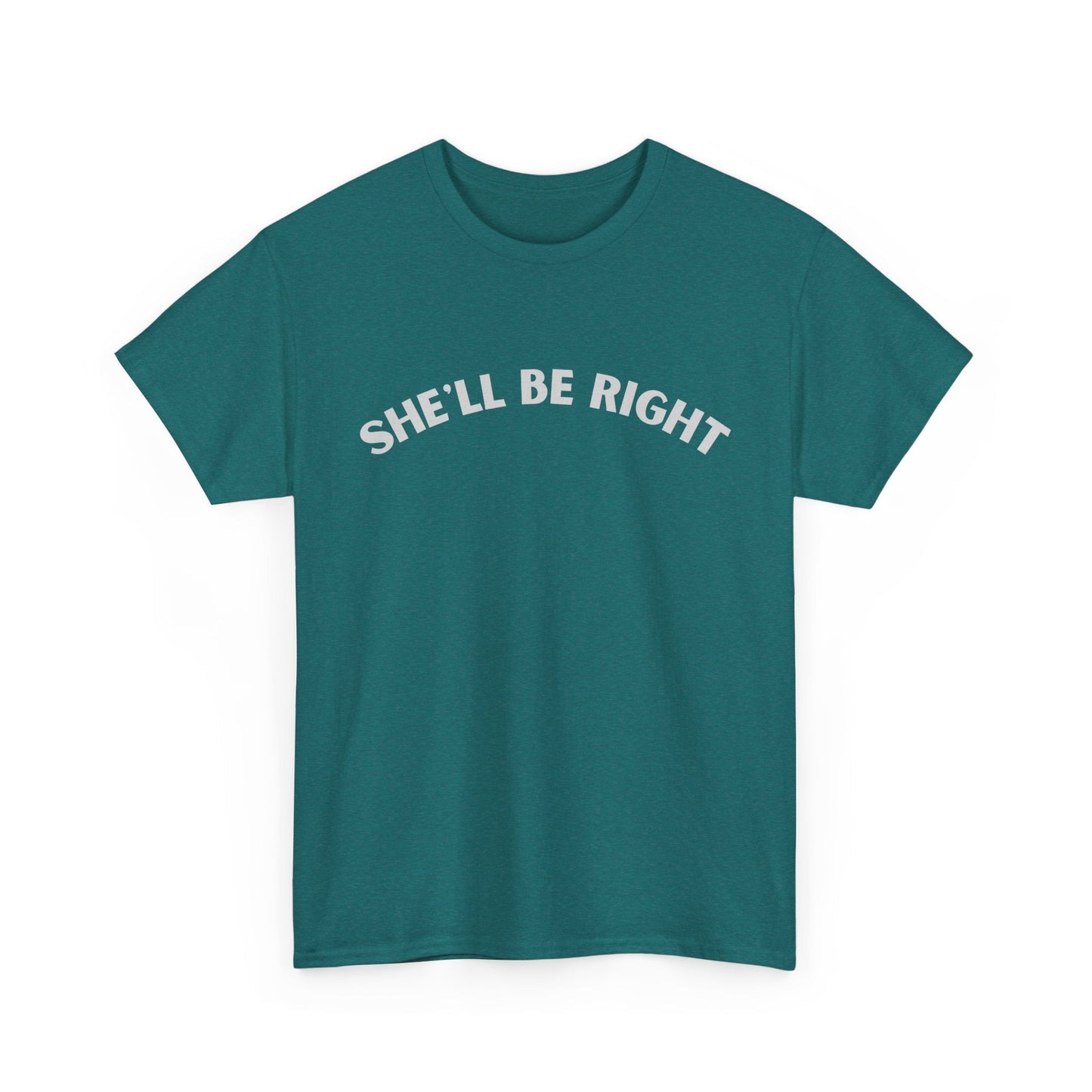 Funny Australian slang shirt with optimistic slogan "She'll be right"