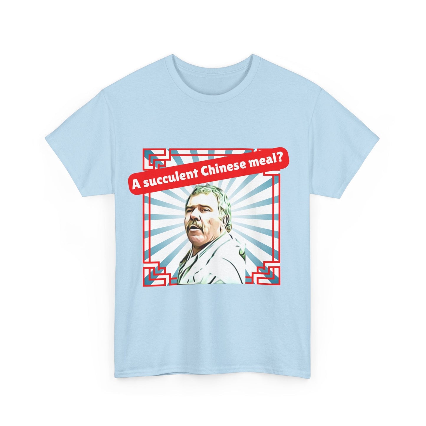 Funny Aussie meme shirt with "A Succulent Chinese Meal?" slogan