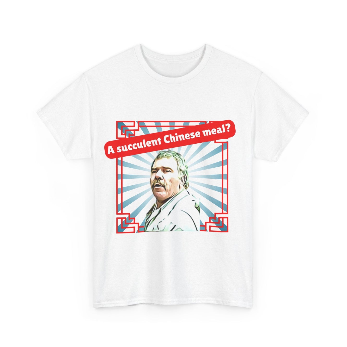 Unisex t-shirt featuring famous viral video phrase "A Succulent Chinese Meal?"