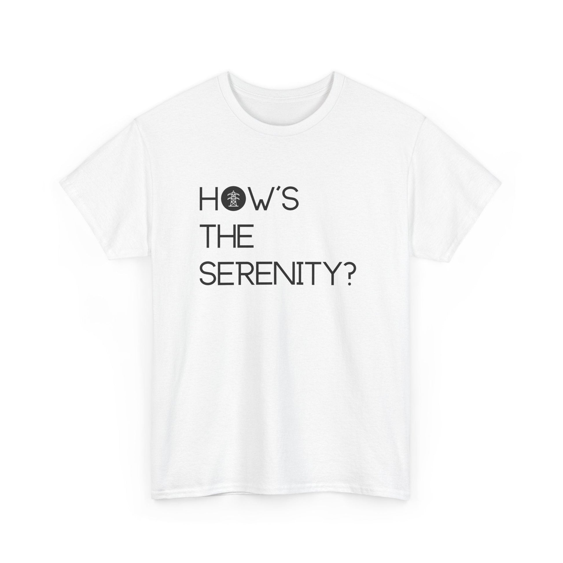 The Castle how's the serenity t-shirt - Destination GiftsT-ShirtPrintify