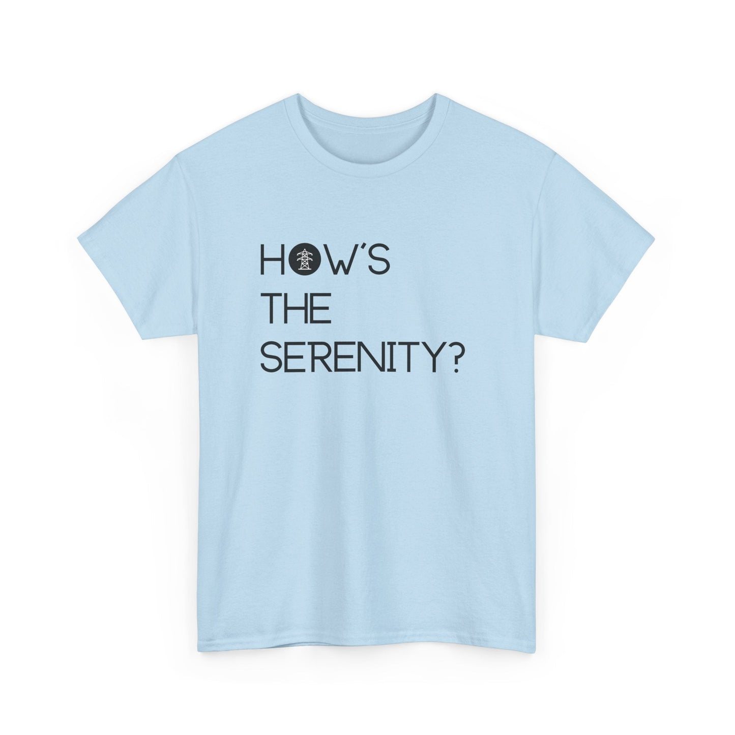 The Castle how's the serenity t-shirt - Destination GiftsT-ShirtPrintify