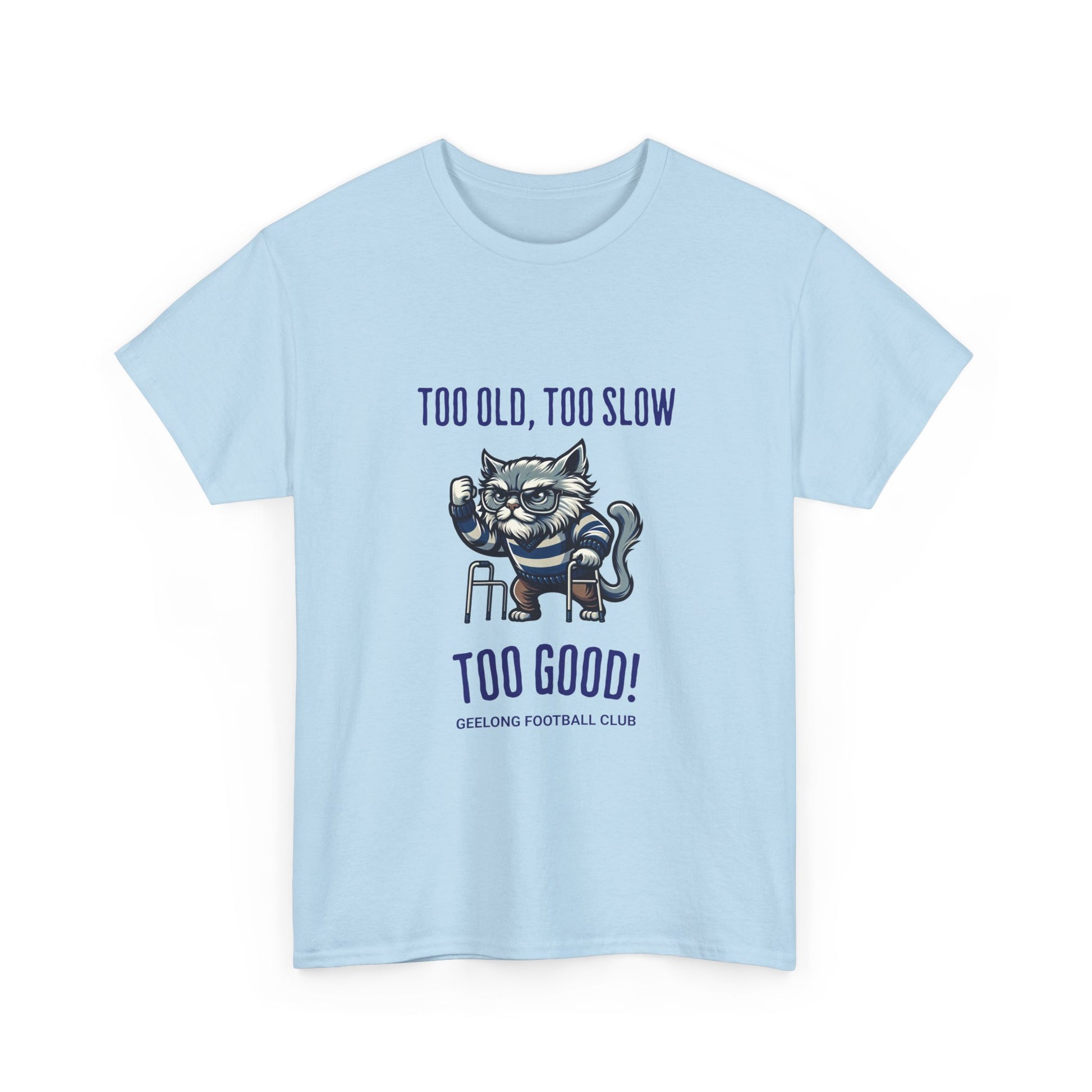 Geelong Cats Too Old Too Slow Too Good shirt – for fans who love a cheeky nod to the critics