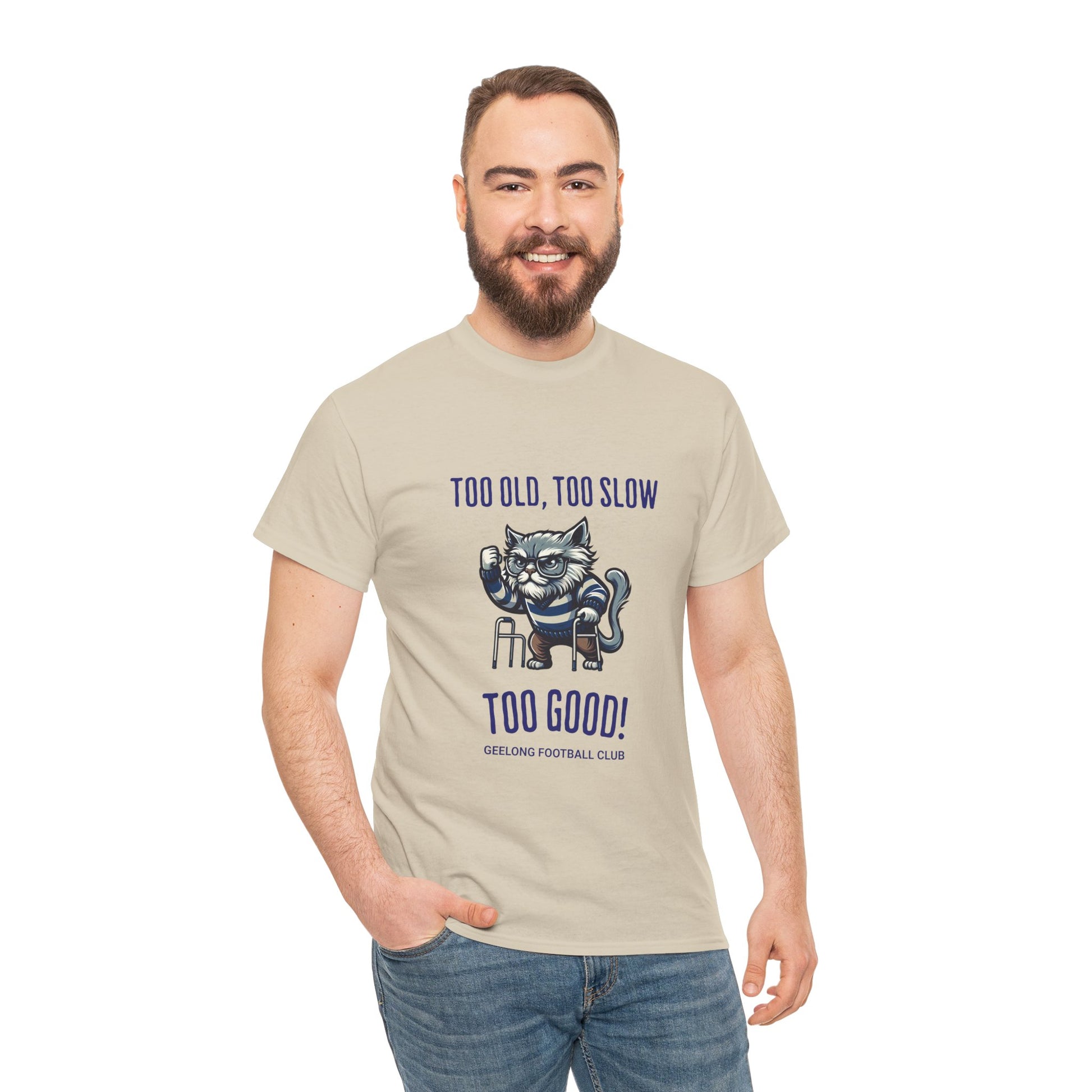 Too Old Too Slow Too Good – perfect tee for Geelong fans who believed all along