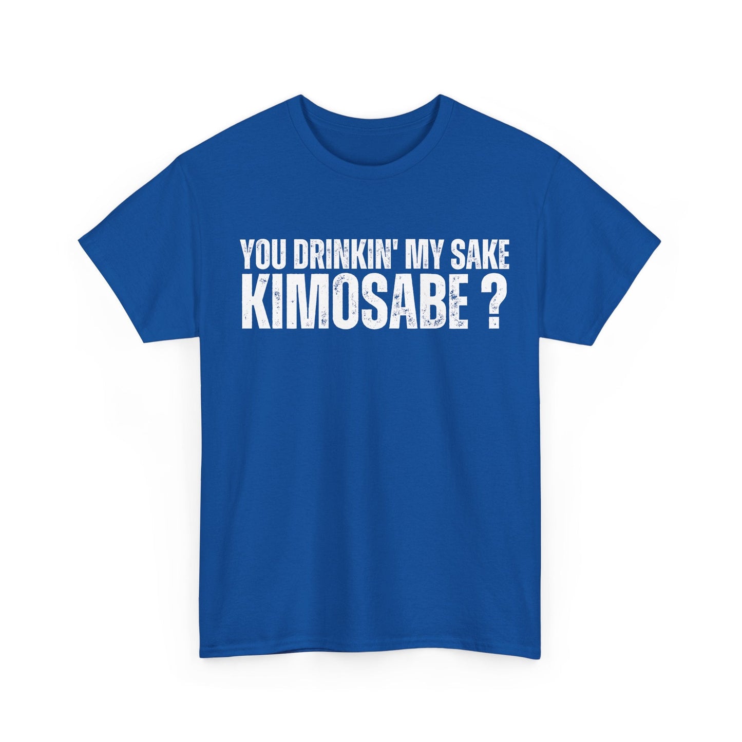 Hilarious 'You Drinkin’ My Sake Kimosabe' tee for fans of funny TV moments