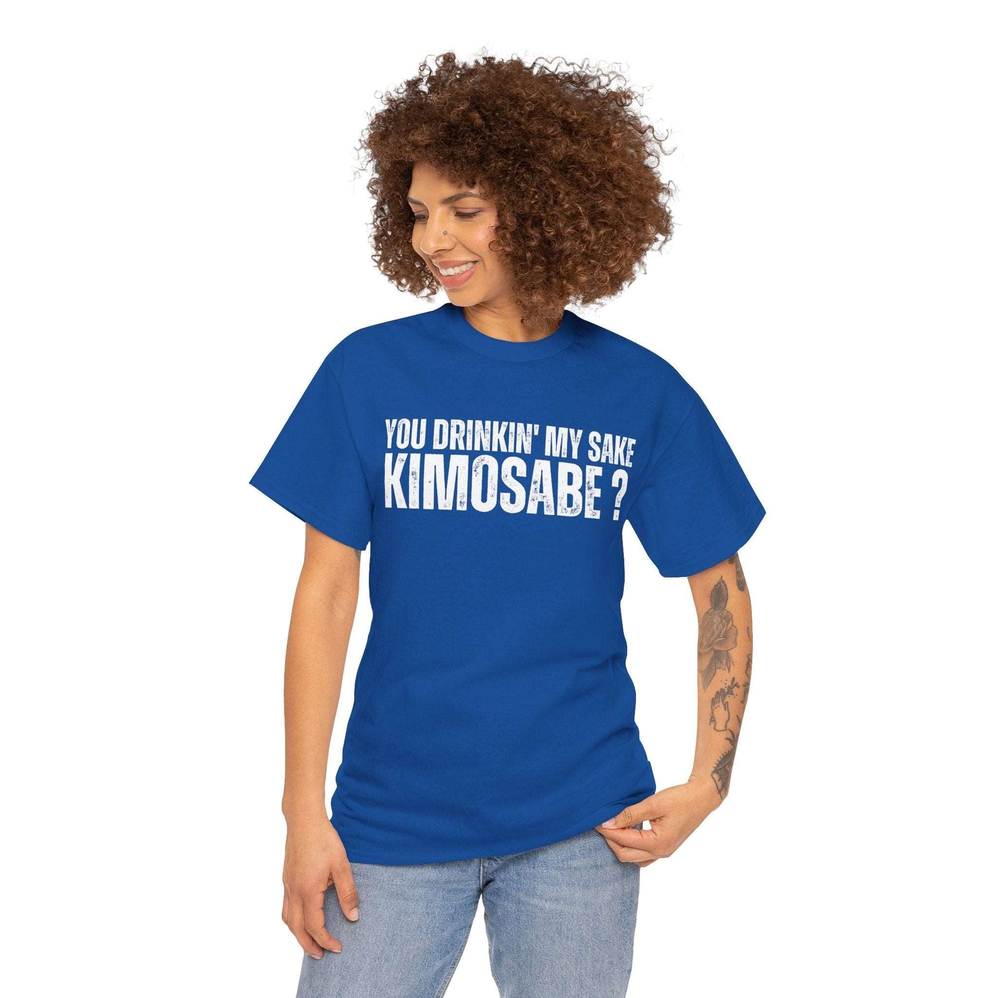 You Drinkin' My Sake Kimosabe t-shirt – perfect for sketch comedy fans and collectors of funny pop culture quotes